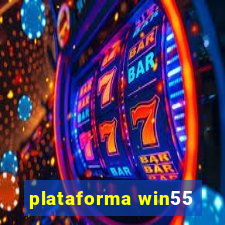 plataforma win55